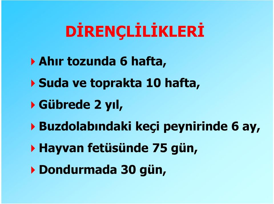 yıl, Buzdolabındaki keçi peynirinde 6