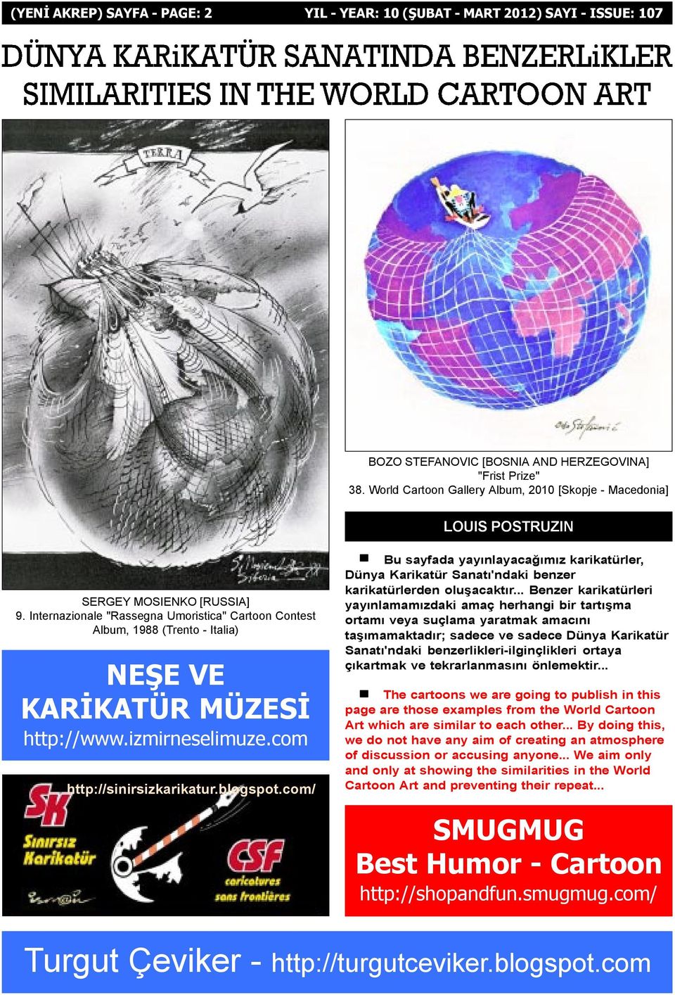 Internazionale "Rassegna Umoristica" Cartoon Contest Album, 1988 (Trento - Italia) NEÞE VE KARÝKATÜR MÜZESÝ http://www.izmirneselimuze.com http://sinirsizkarikatur.blogspot.