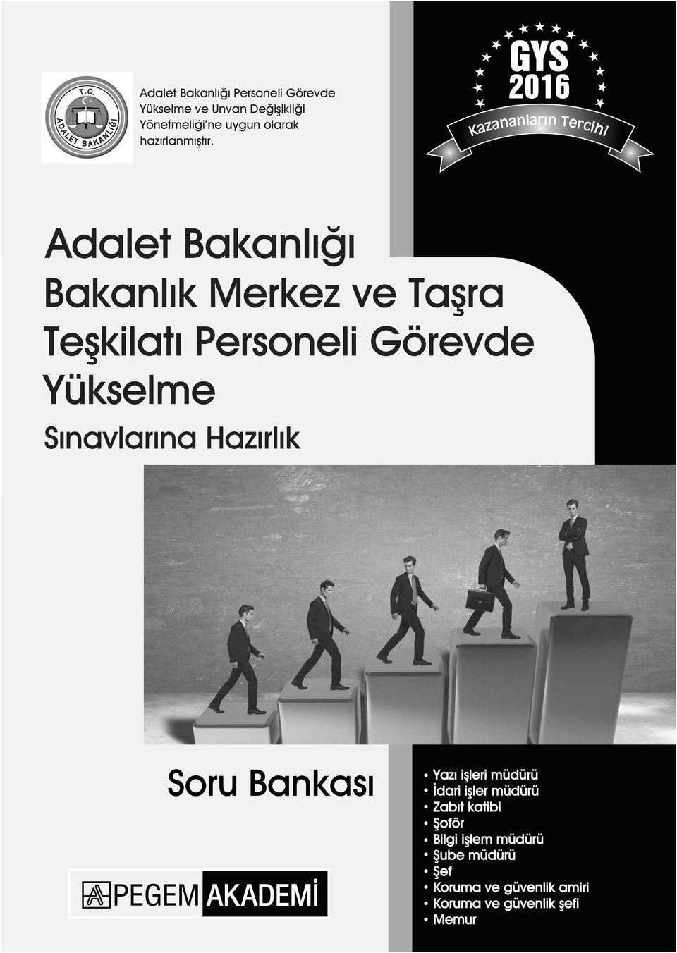 GYS 2016 Adalet Bakanlığı Bakanlık Merkez ve Taşra Teşkilatı Personeli Görevde Yükselme