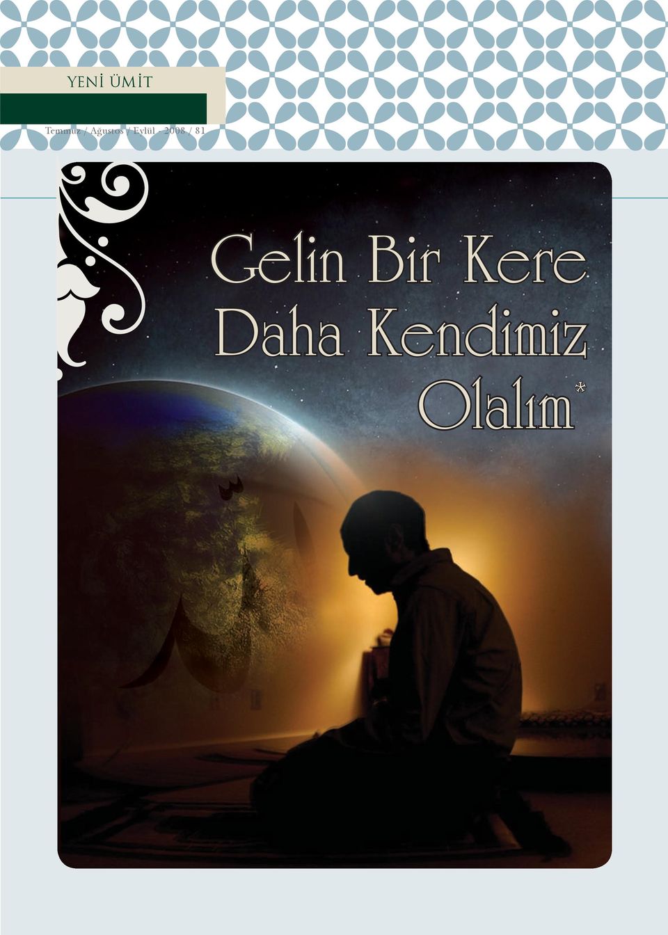 2008 / 81 Gelin Bir