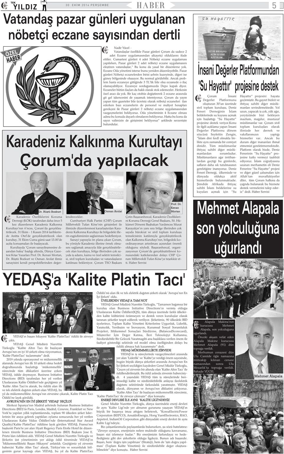 Eczane Oda yönetimi isterse bunu yeniden düzenleyebilir. Pazar günleri Nöbetçi eczanelerden birisi þehrin kuzeyinde, diðeri ise güney bölgesinde oluþuyor. Bu normal görülebilir.