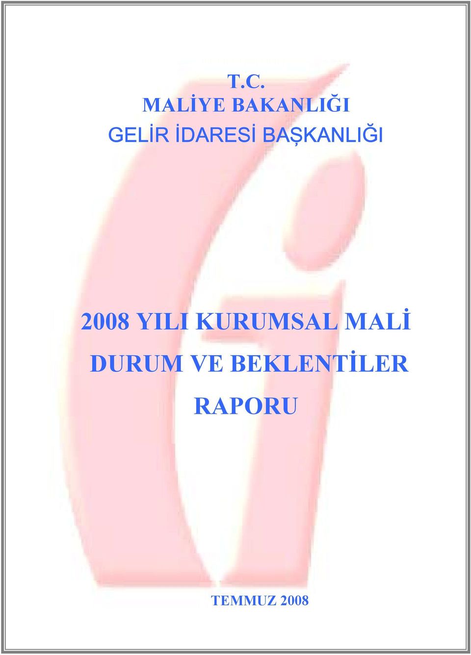 YILI KURUMSAL MALİ DURUM VE