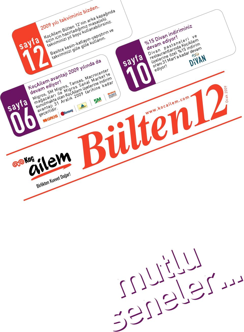 fl, l M indirim s m r n r e e l d iyo Ai,T S n rin Koç m ed Migros igros m üyelei h i n e k tr 5M l e M çaile dev s yf, i Ko 0 0 9 ros r Mig z l t oln l k 2 r k m ulm 3 1 A