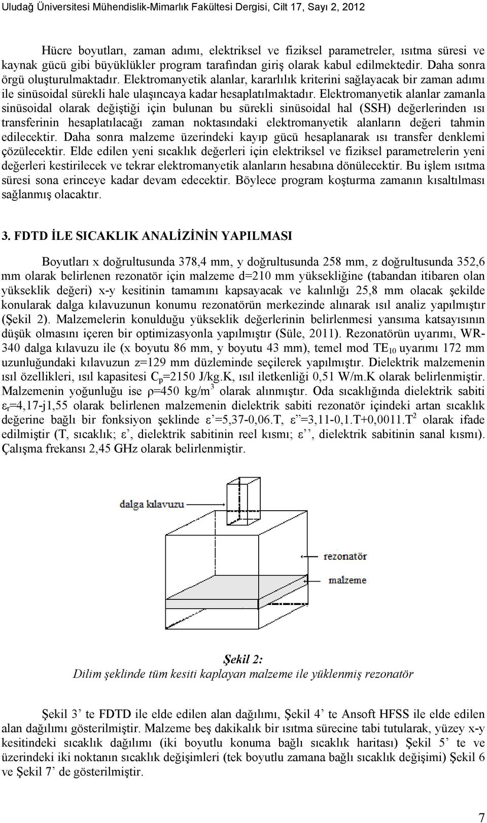 Eletrmaet alalar amala süsdal lara değştğ ç bulua bu sürel süsdal hal SSH değerlerde ısı trasfer hesaplatılacağı ama tasıda eletrmaet alaları değer tahm edlecetr.