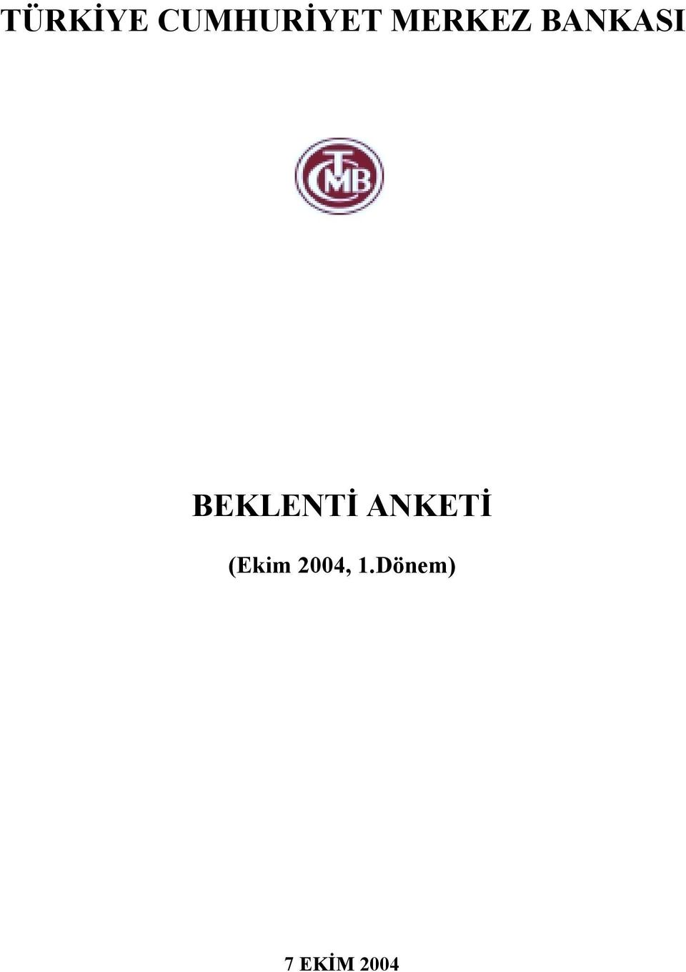 BEKLENTİ ANKETİ