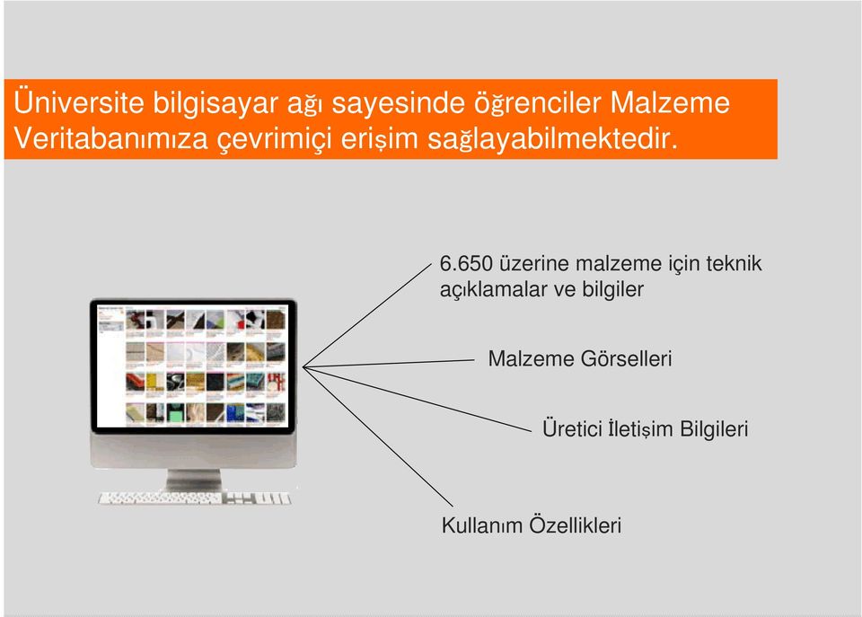 650 üzerine malzeme için teknik açıklamalar ve bilgiler