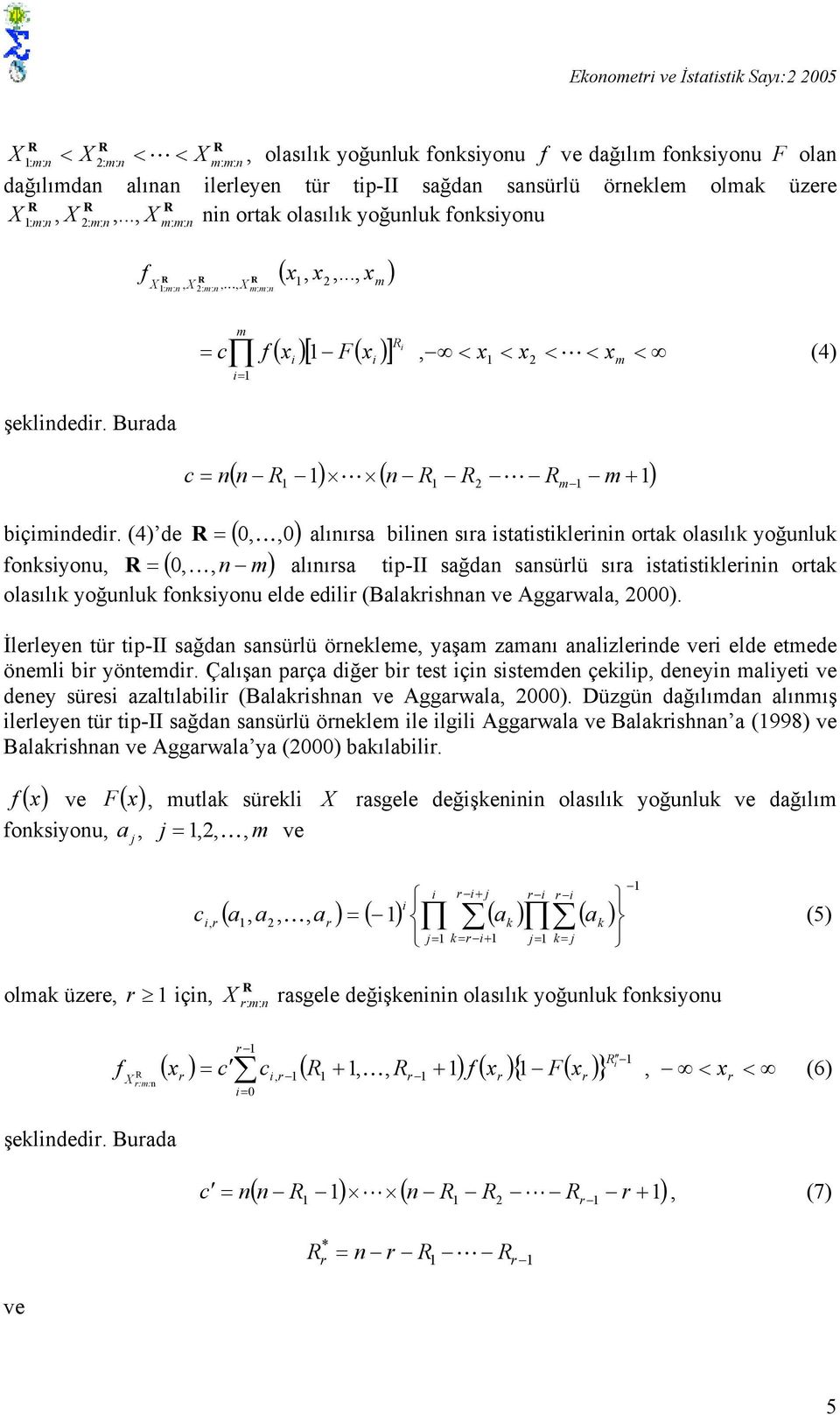 (4) de = ( ) foyou = ( ) ( ) L ( L ) = alııa ble ıa tattle ota olaılı yoğulu alııa tp-ii ağda aülü ıa tattle ota olaılı yoğulu foyou elde edl (Balaha ve Aggawala ).