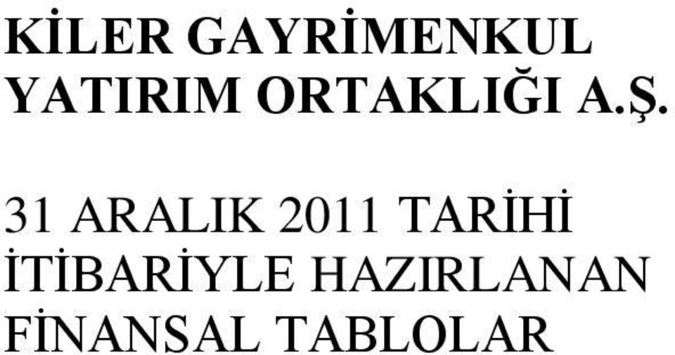 31 ARALIK 2011 TARİHİ