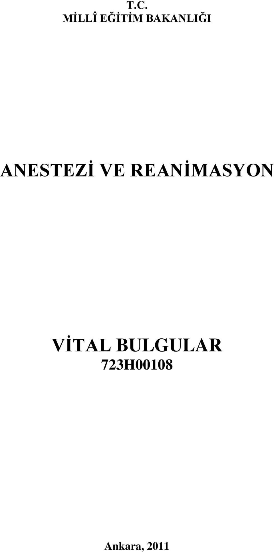 REANİMASYON VİTAL