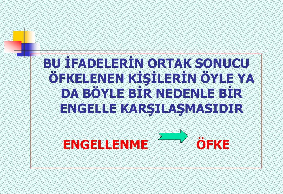 DA BÖYLE BİR NEDENLE BİR