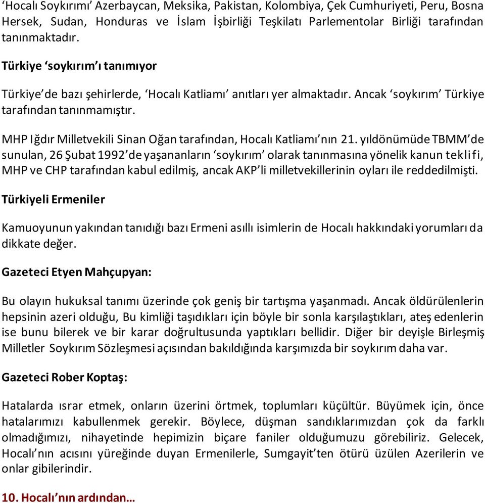 MHP Iğdır Milletvekili Sinan Oğan tarafından, Hocalı Katliamı nın 21.