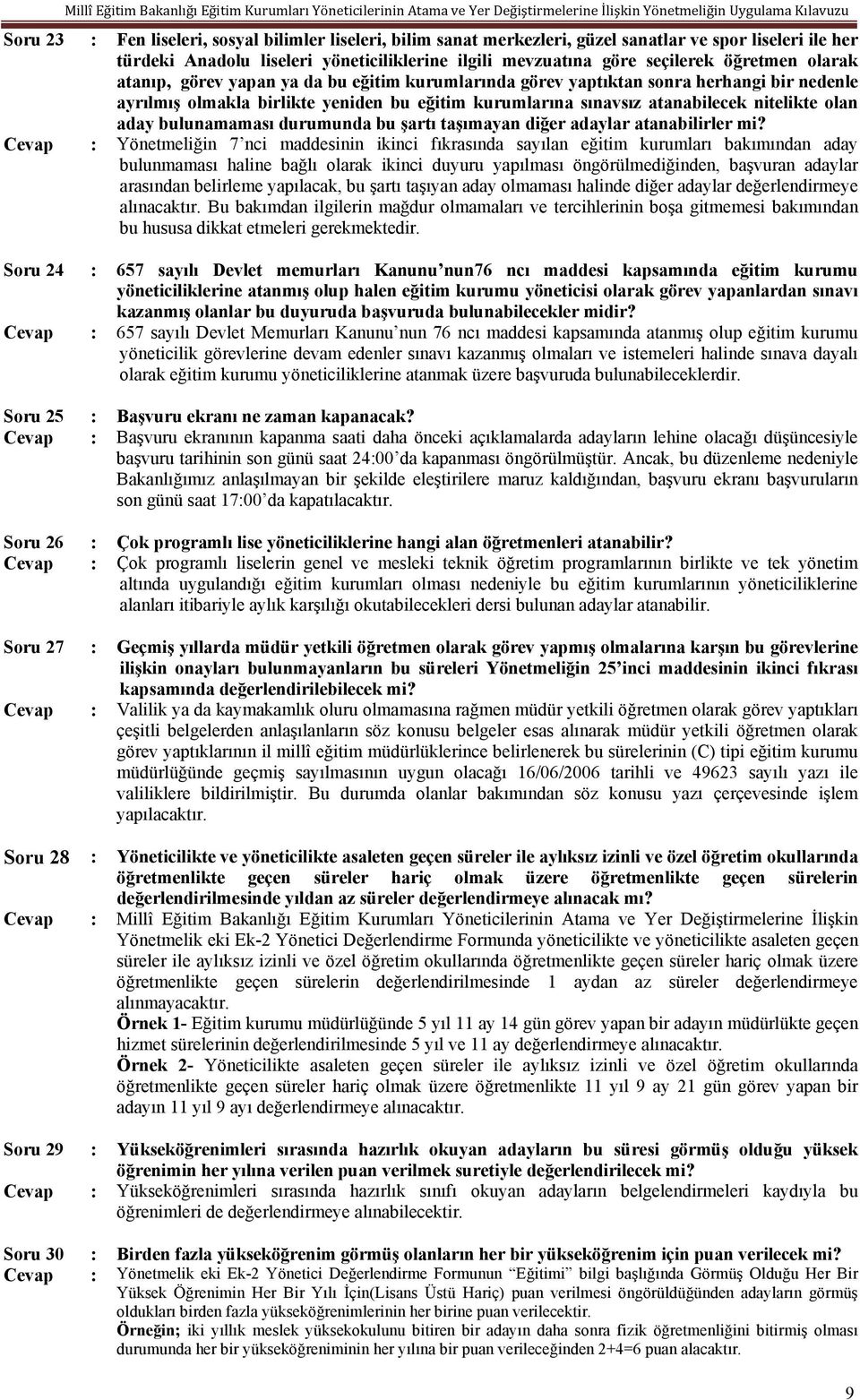 bulunamaması durumunda bu şartı taşımayan diğer adaylar atanabilirler mi?