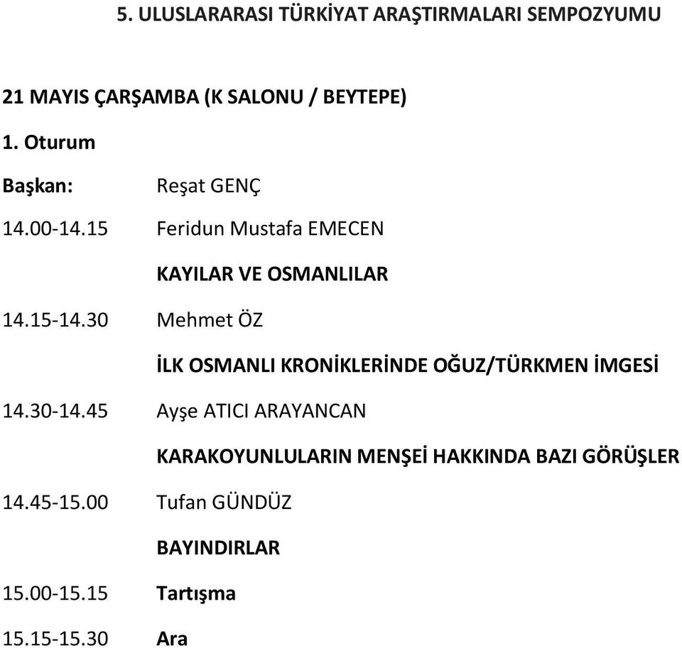 30 Mehmet ÖZ İLK OSMANLI KRONİKLERİNDE OĞUZ/TÜRKMEN İMGESİ 14.30-14.
