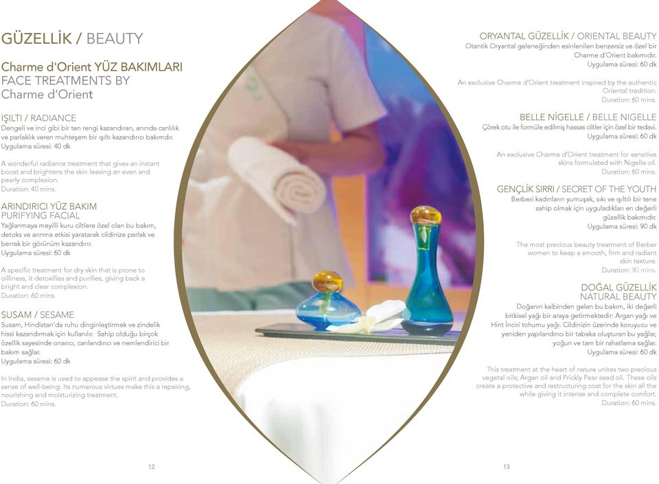 ARINDIRICI YÜZ BAKIM PURIFYING FACIAL Yağlanmaya meyilli kuru ciltlere özel olan bu bakım, detoks ve arınma etkisi yaratarak cildinize parlak ve berrak bir görünüm kazandırır.