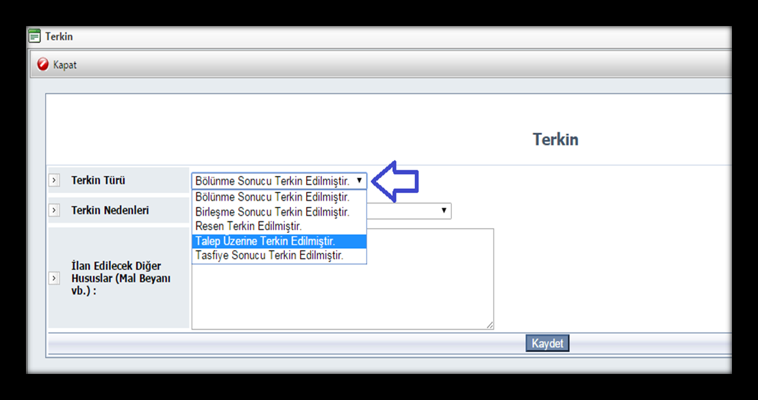 4. Terkin Türünden Talep üzerineterkin Edilmiştir seçeneği seçilir. 5.