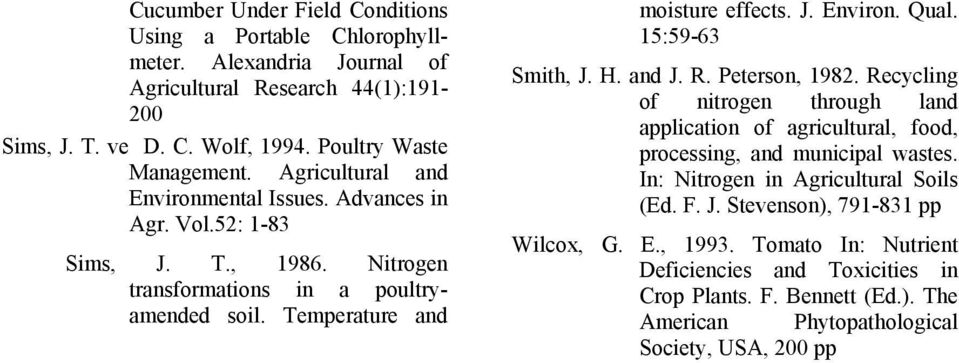15:59-63 Smith, J. H. and J. R. Peterson, 1982. Recycling of nitrogen through land application of agricultural, food, processing, and municipal wastes.