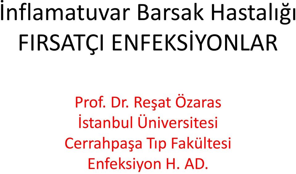 Reşat Özaras İstanbul Üniversitesi