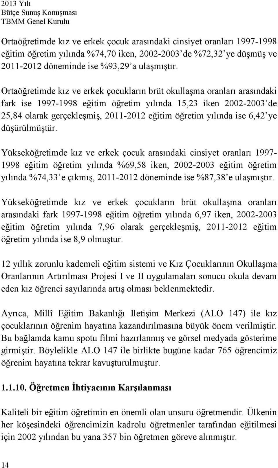 ise 6,42 ye düşürülmüştür.