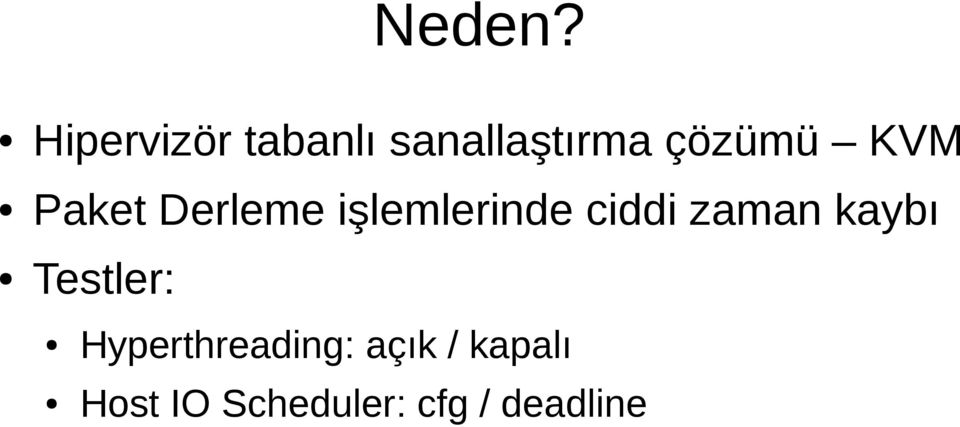 KVM Paket Derleme işlemlerinde ciddi