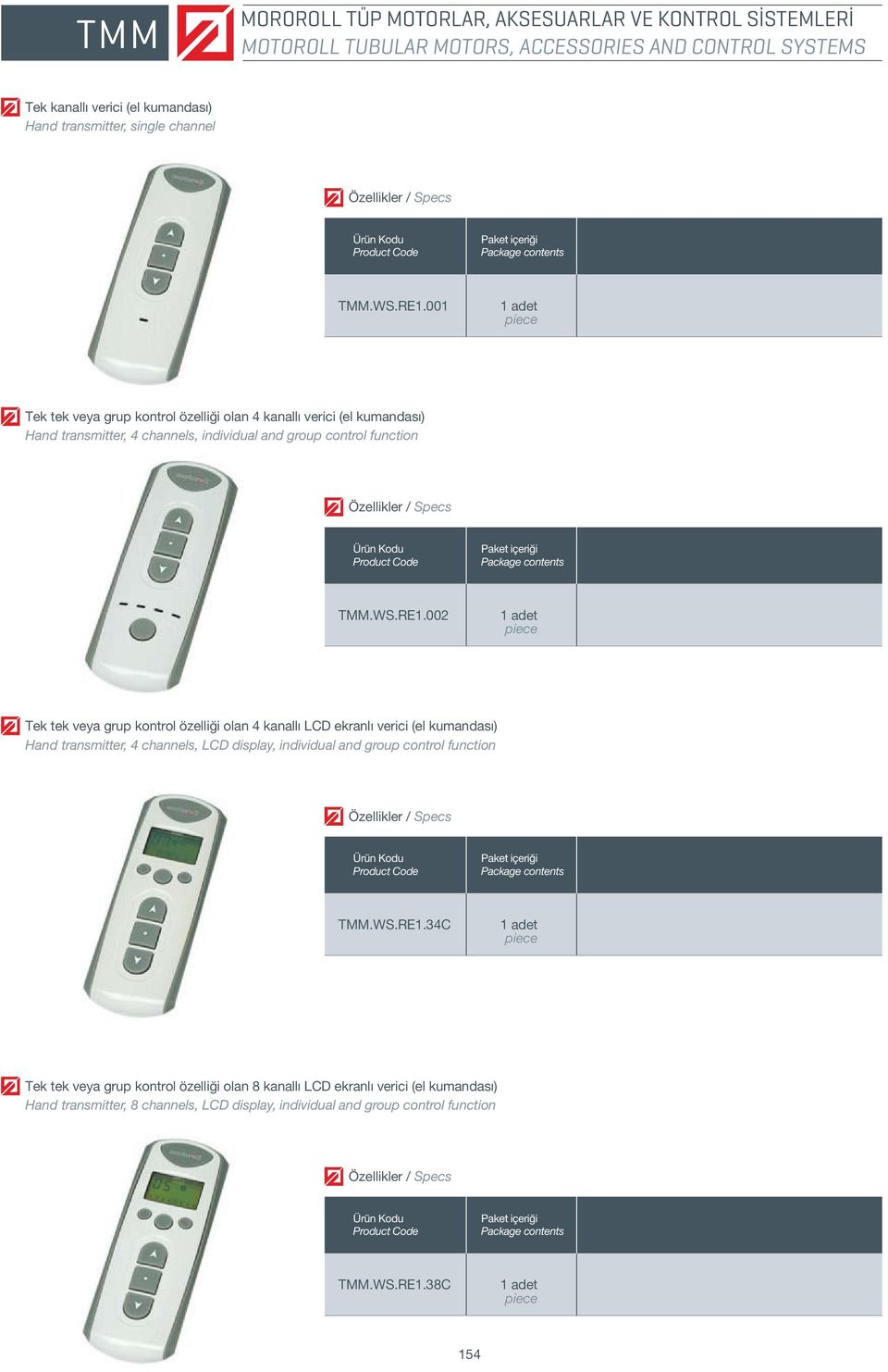 RE1.002 Tek tek veya grup kontrol özelli i olan 4 kanall LCD ekranlı verici (el kumandası) Hand transmitter, 4 channels, LCD display, individual and