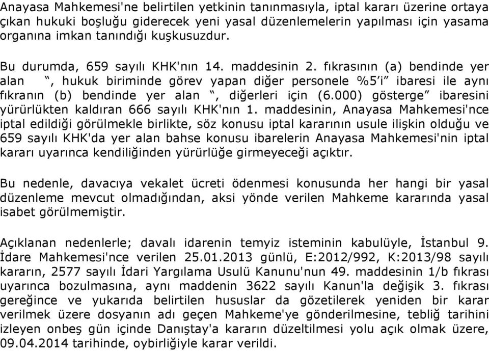 000) gösterge ibaresini yürürlükten kaldıran 666 sayılı KHK'nın 1.