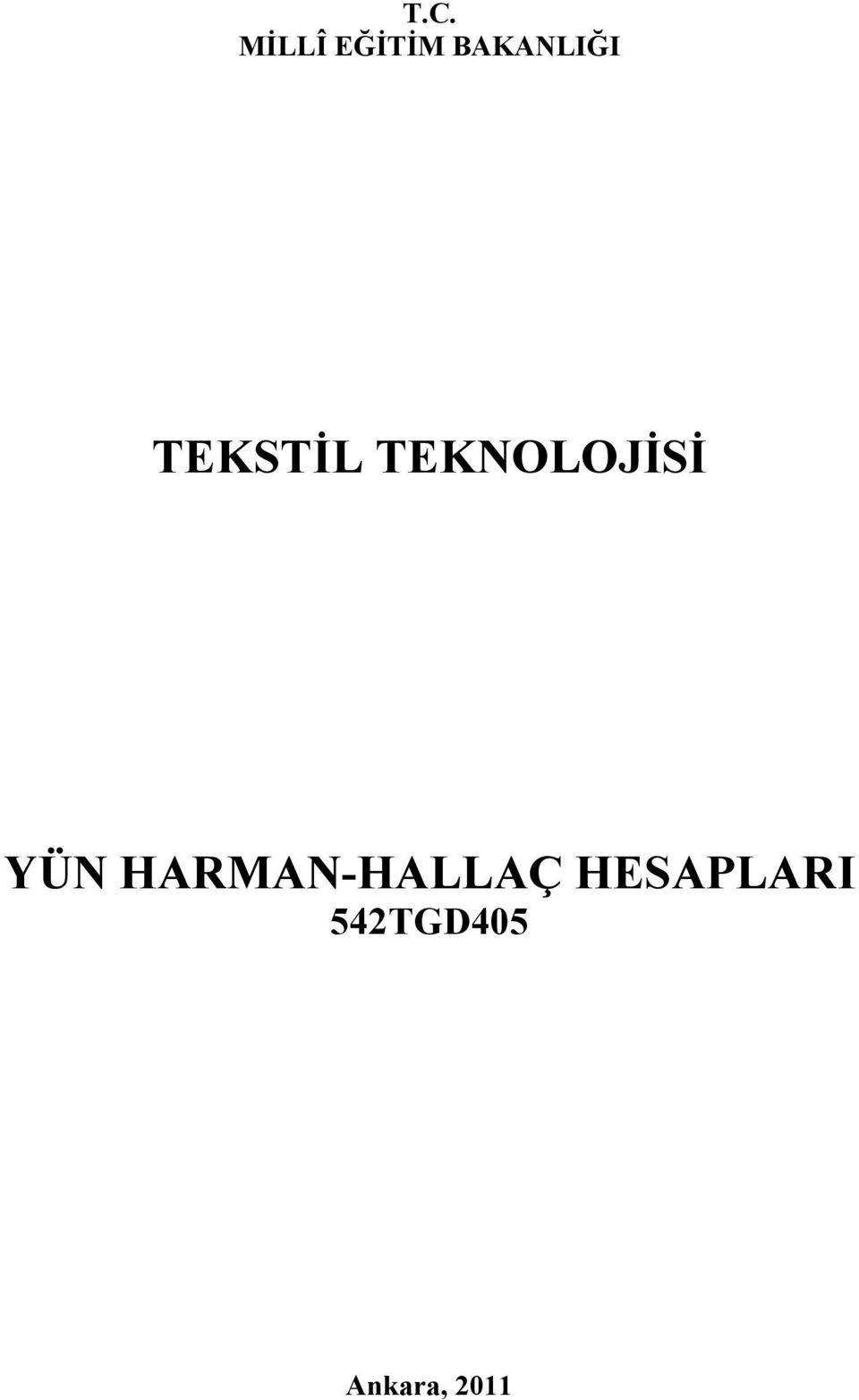 TEKNOLOJİSİ YÜN