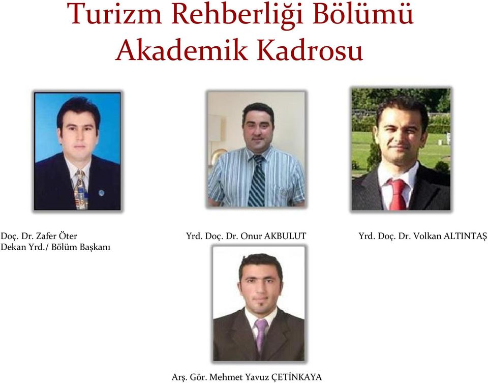 / Bölüm Başkanı Yrd. Doç. Dr.