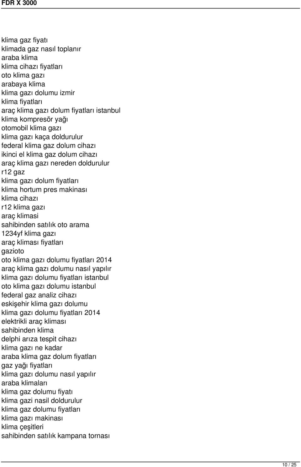 klima hortum pres makinası klima cihazı r12 klima gazı araç klimasi sahibinden satılık oto arama 1234yf klima gazı araç kliması fiyatları gazioto oto klima gazı dolumu fiyatları 2014 araç klima gazı