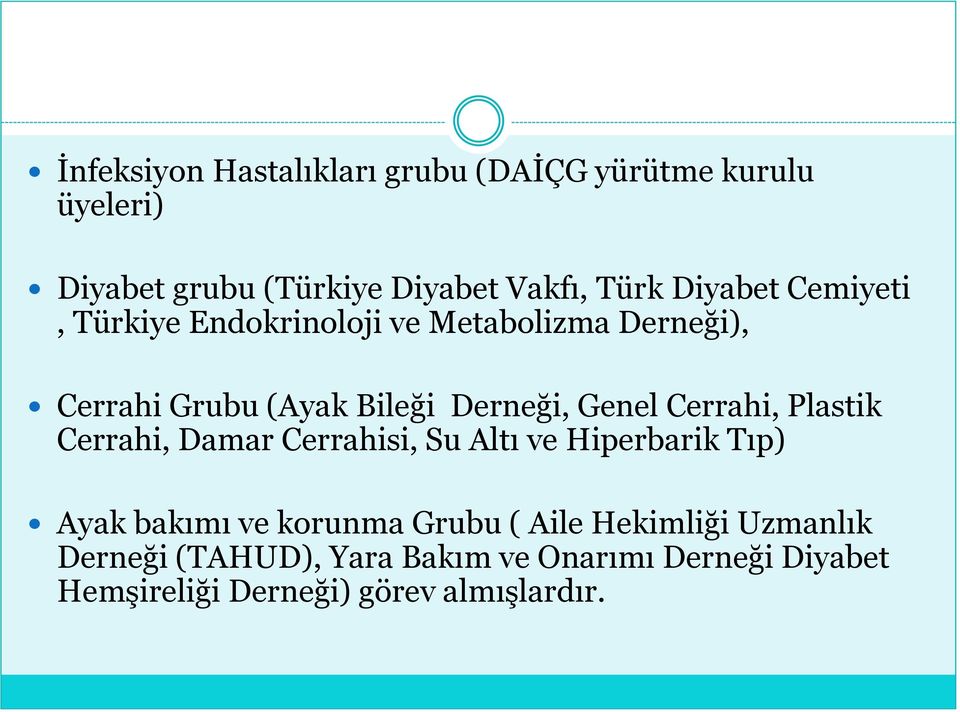 Cerrahi, Plastik Cerrahi, Damar Cerrahisi, Su Altı ve Hiperbarik Tıp) Ayak bakımı ve korunma Grubu ( Aile