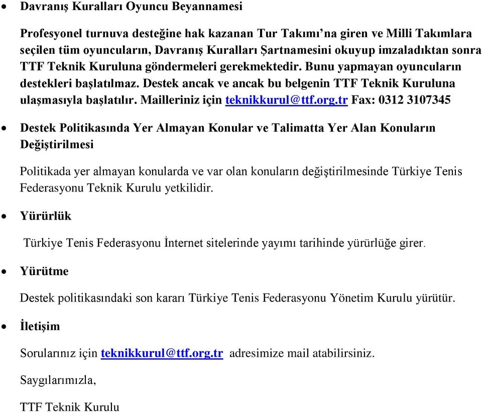 Mailleriniz için teknikkurul@ttf.org.