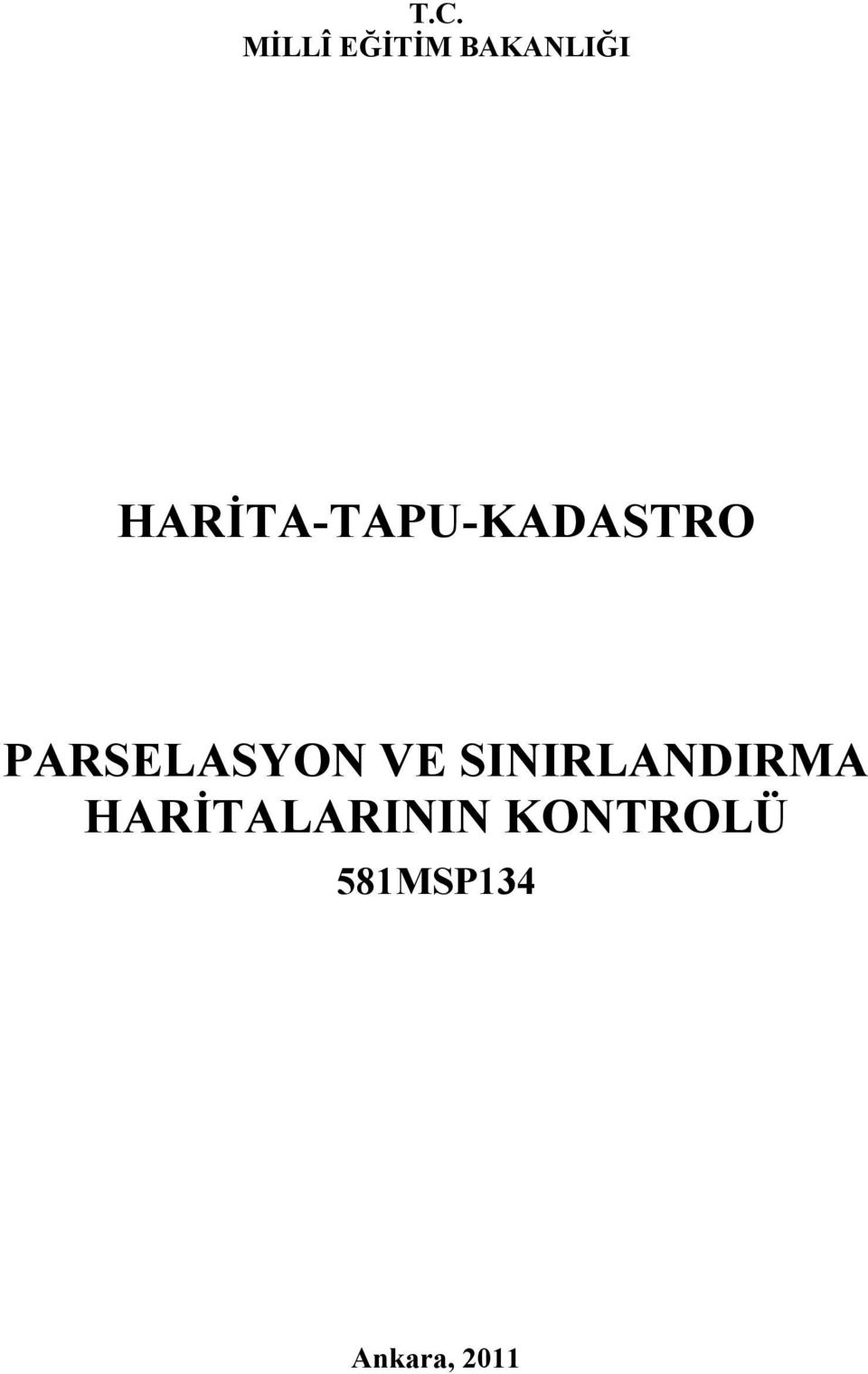 PARSELASYON VE SINIRLANDIRMA