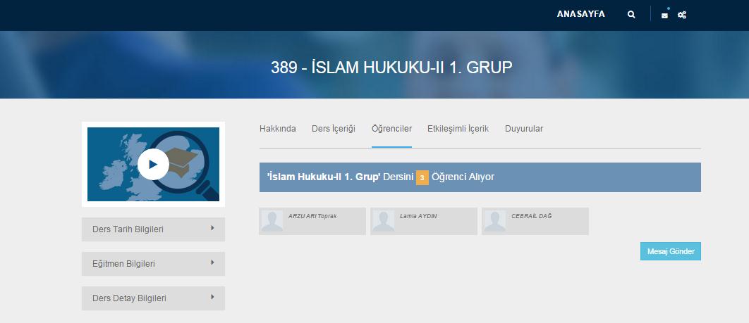 3.adımda gösterilen alana tıklayarak dersi alan öğrencilerin listesini görebilirsiniz. Burda istediğiniz öğrenci veya öğrencilere tekli ve Toplu mesajlar gönderebilirsiniz.