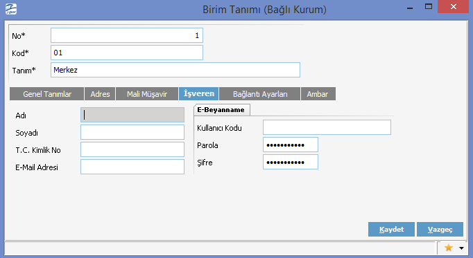 İşveren Bilgileri Tanımlanan bağlı birimin işveren bilgileri bu başlık altındaki alanlardan kaydedilir. Bağlantı Ayarları Bağlı Kurum tanımına ait bağlantı ayarları bu alandan kaydedilir.