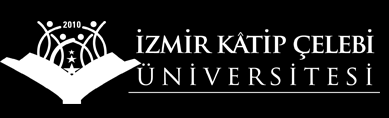 T. C. İZMİR KATİP ÇELEBİ ÜNİVERSİTESİ TIP FAKÜLTESİ