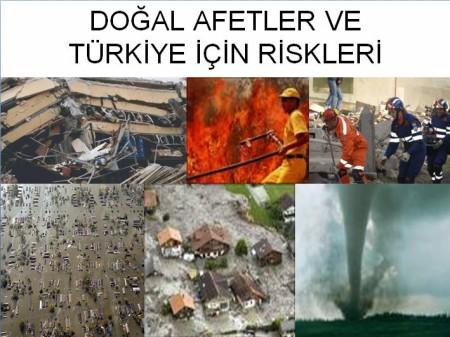 6. DOĞAL AFETLER: Deprem ve sel başta olmak üzere her yıl ülkemizde çok sayıda meydana gelen don, çığ, heyelan,