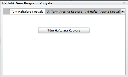 Girilen haftalık ders programları için kopyalama işlemi yapılabilmektedir. Girilen bir hafta listeden seçildiğinde ekrana KOPYALA butonu yansır.