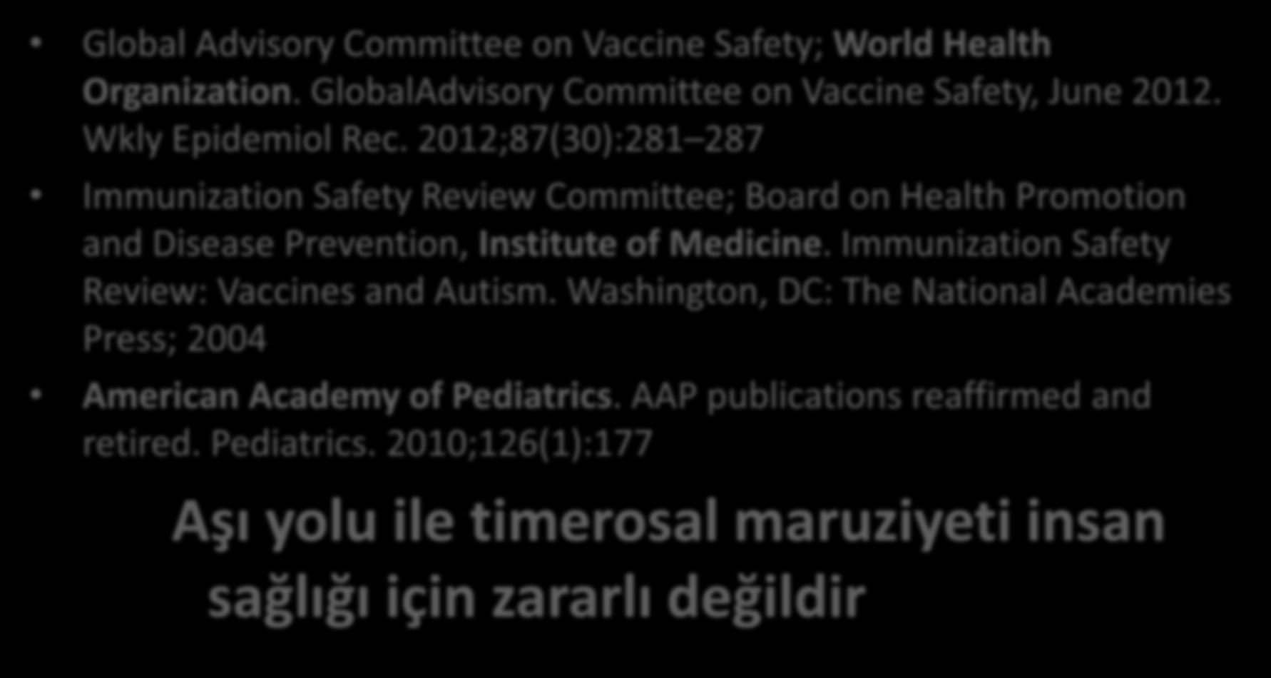 2012;87(30):281 287 Immunization Safety Review Committee; Board on Health Promotion and Disease Prevention, Institute of Medicine.