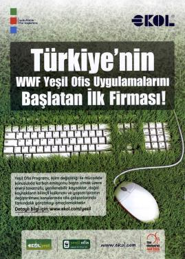 WWF Yeşil Ofis Programı: Ekol Lojistik WWF Yeşil Ofis Programı na Türkiye de ilk dahil olan lojistik firması olma mutluluğunu yaşamaktadır.