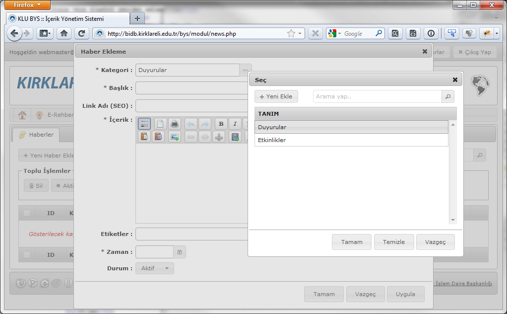 İçerik Yönetim Sistemi - Kullanım Kılavuzu Kategori: Haberi hangi kategori altına gireceğinizi belirtiniz.