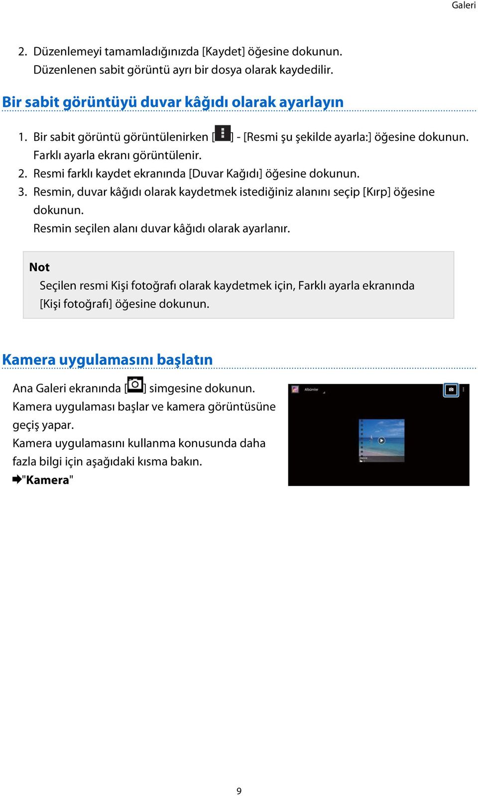 Resmin, duvar kâğıdı olarak kaydetmek istediğiniz alanını seçip [Kırp] öğesine dokunun. Resmin seçilen alanı duvar kâğıdı olarak ayarlanır.