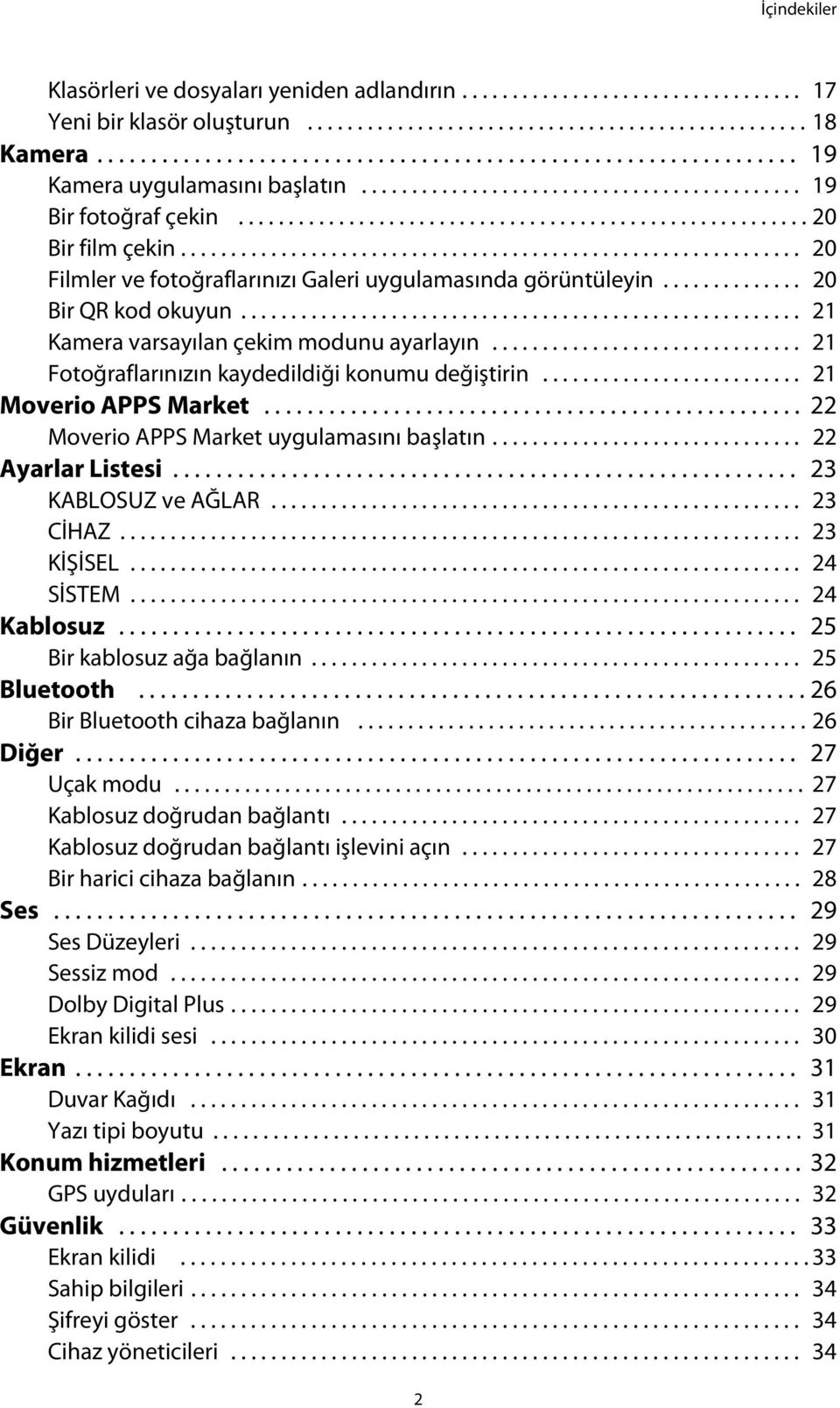 ............................................................. 20 Filmler ve fotoğraflarınızı Galeri uygulamasında görüntüleyin.............. 20 Bir QR kod okuyun.