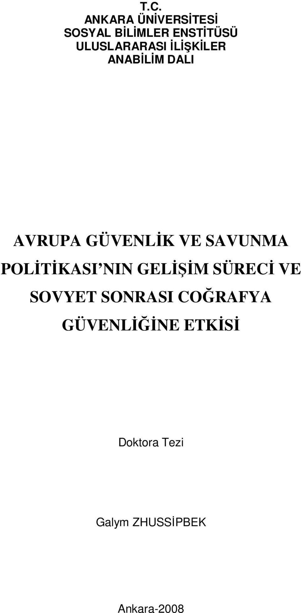 SAVUNMA POLĐTĐKASI NIN GELĐŞĐM SÜRECĐ VE SOVYET SONRASI