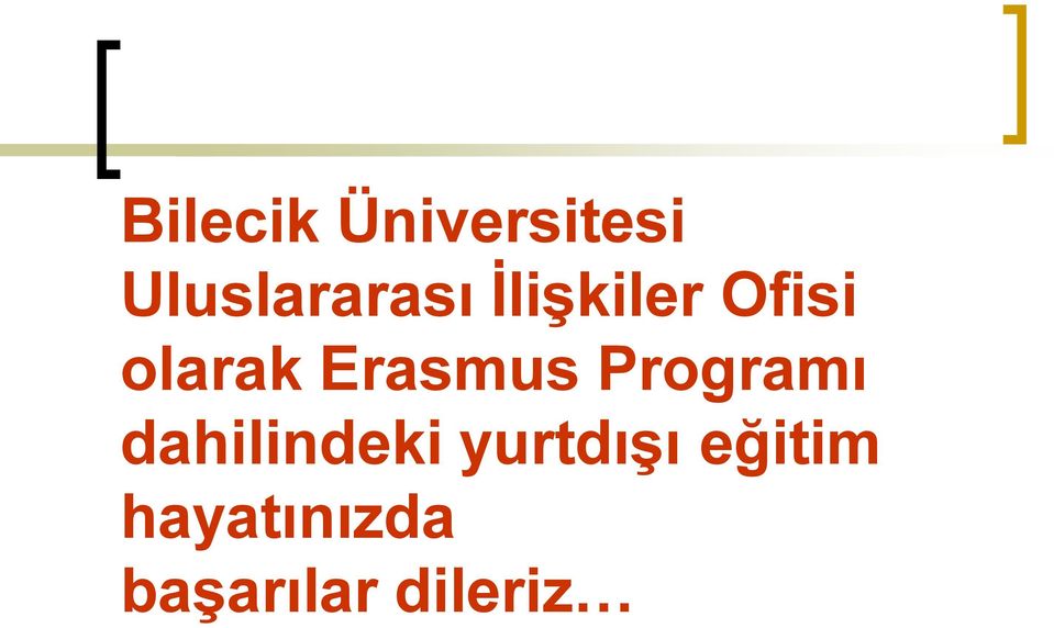 olarak Erasmus Programı