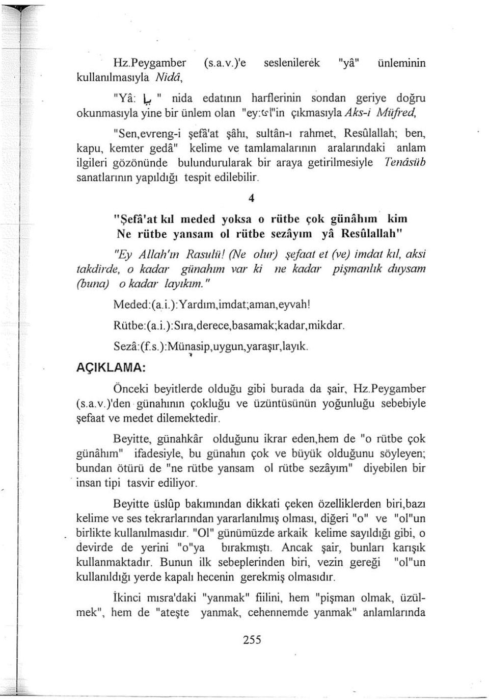 geda" kelime ve tamlamatarının aralarındaki anlam ilgileri gözönünqe bulundurularak bir araya getirilmesiyle Tencisüb sanatlarının yapıldığ ı tespit edilebilir.