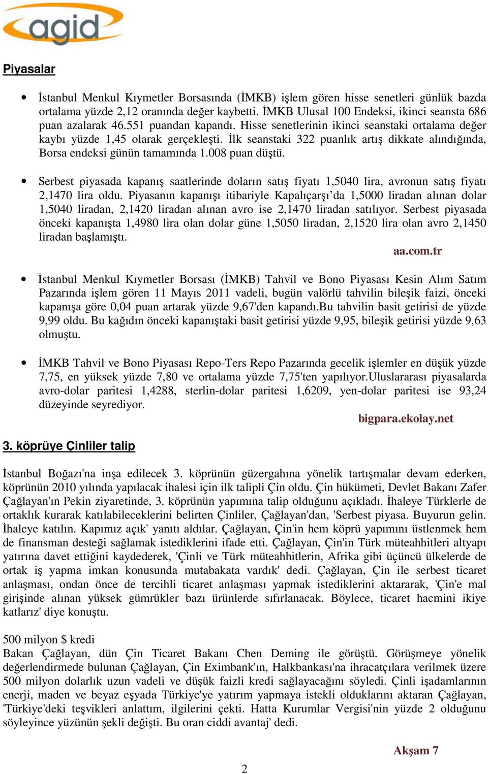 İlk seanstaki 322 puanlık artış dikkate alındığında, Borsa endeksi günün tamamında 1.008 puan düştü.