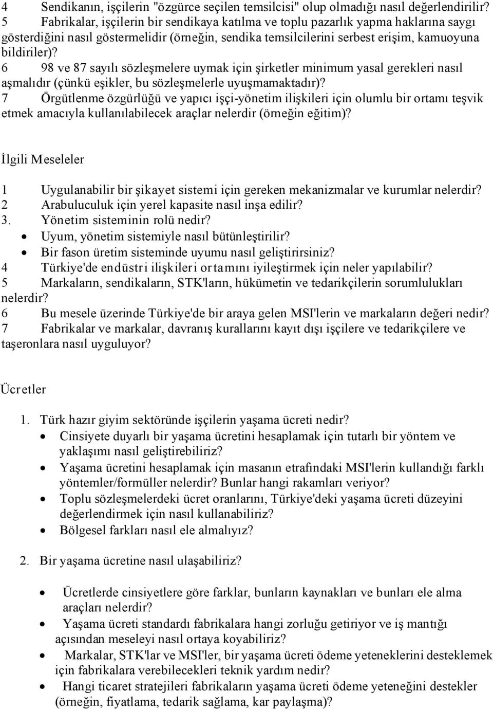 6 98 ve 87 sayılı sözleşmelere uymak için şirketler minimum yasal gerekleri nasıl aşmalıdır (çünkü eşikler, bu sözleşmelerle uyuşmamaktadır)?