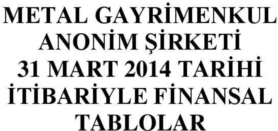 MART 2014 TARİHİ