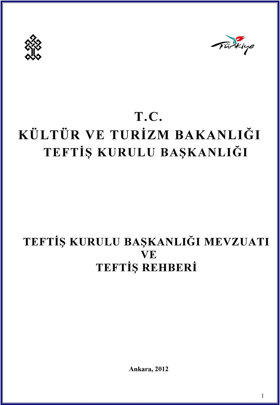 BAŞKANLIĞI TEFTİŞ KURULU