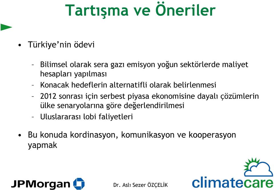 sonrası için serbest piyasa ekonomisine dayalı çözümlerin ülke senaryolarına göre