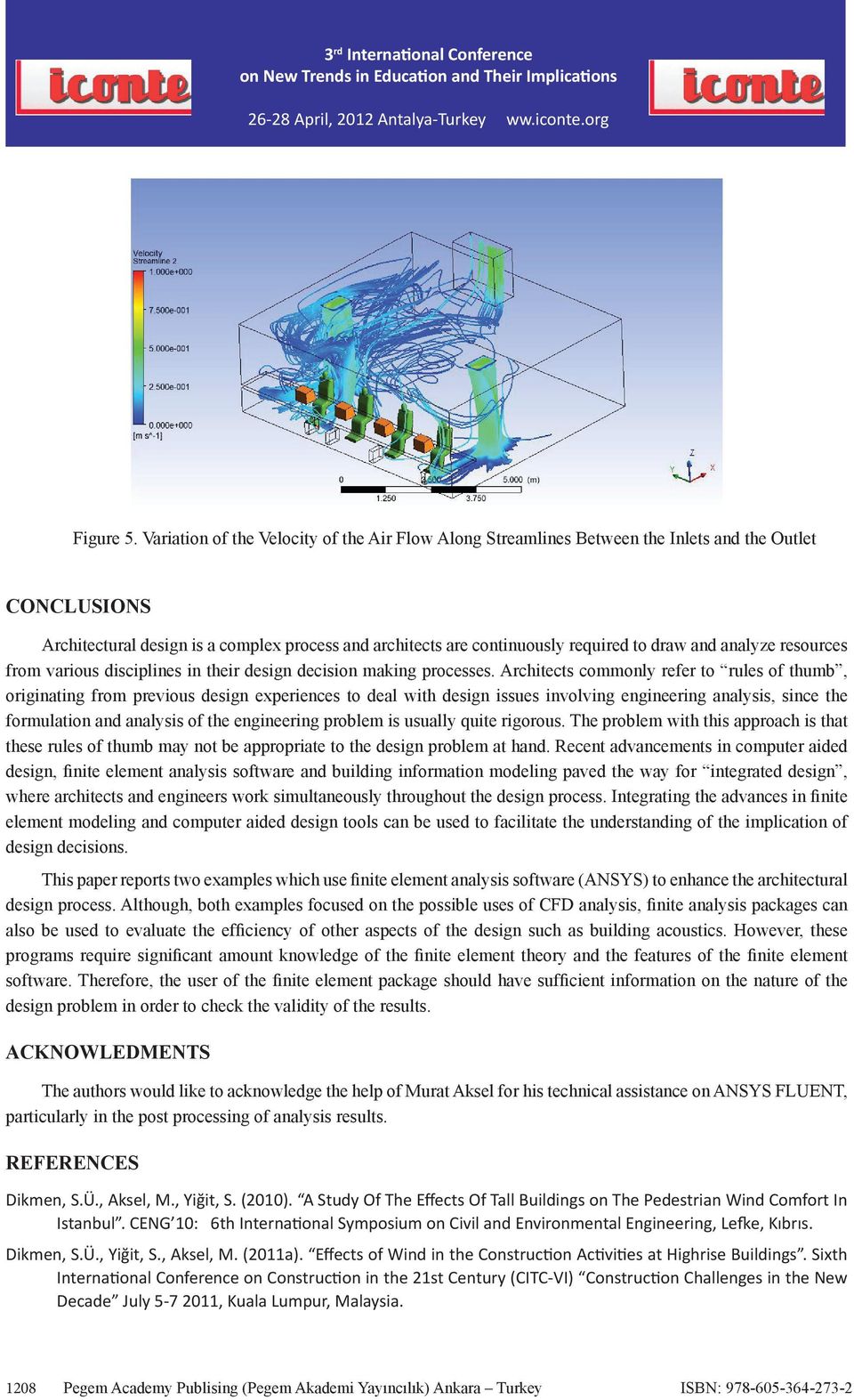 and analyze resources from various disciplines in their design decision making processes.